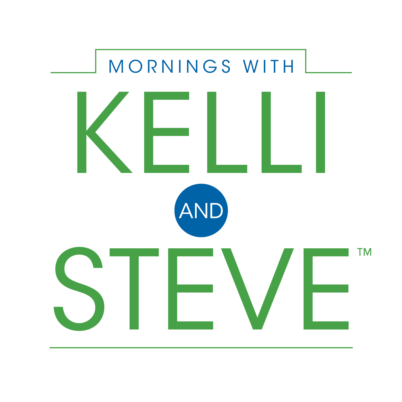 Mornings with Kelli and Steve