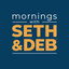 Seth and Deb Mornings
