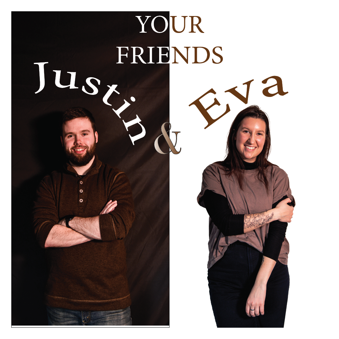 Your Friends Justin & Eva