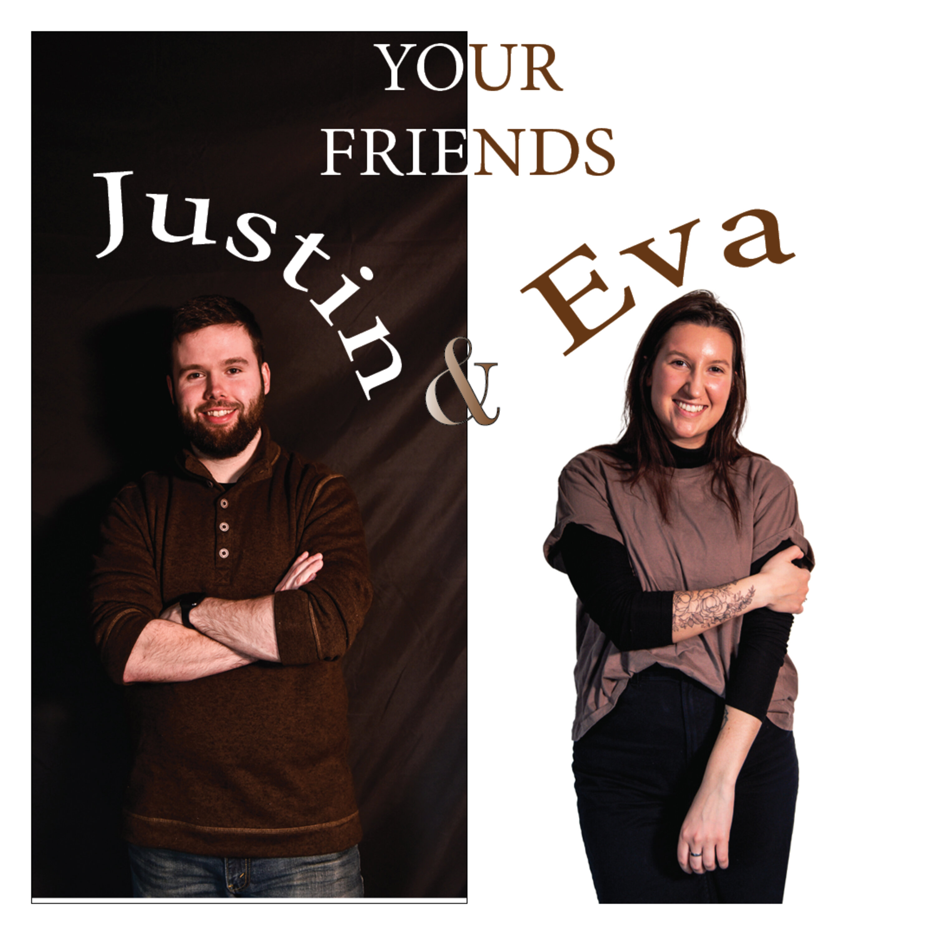Your Friends Justin & Eva