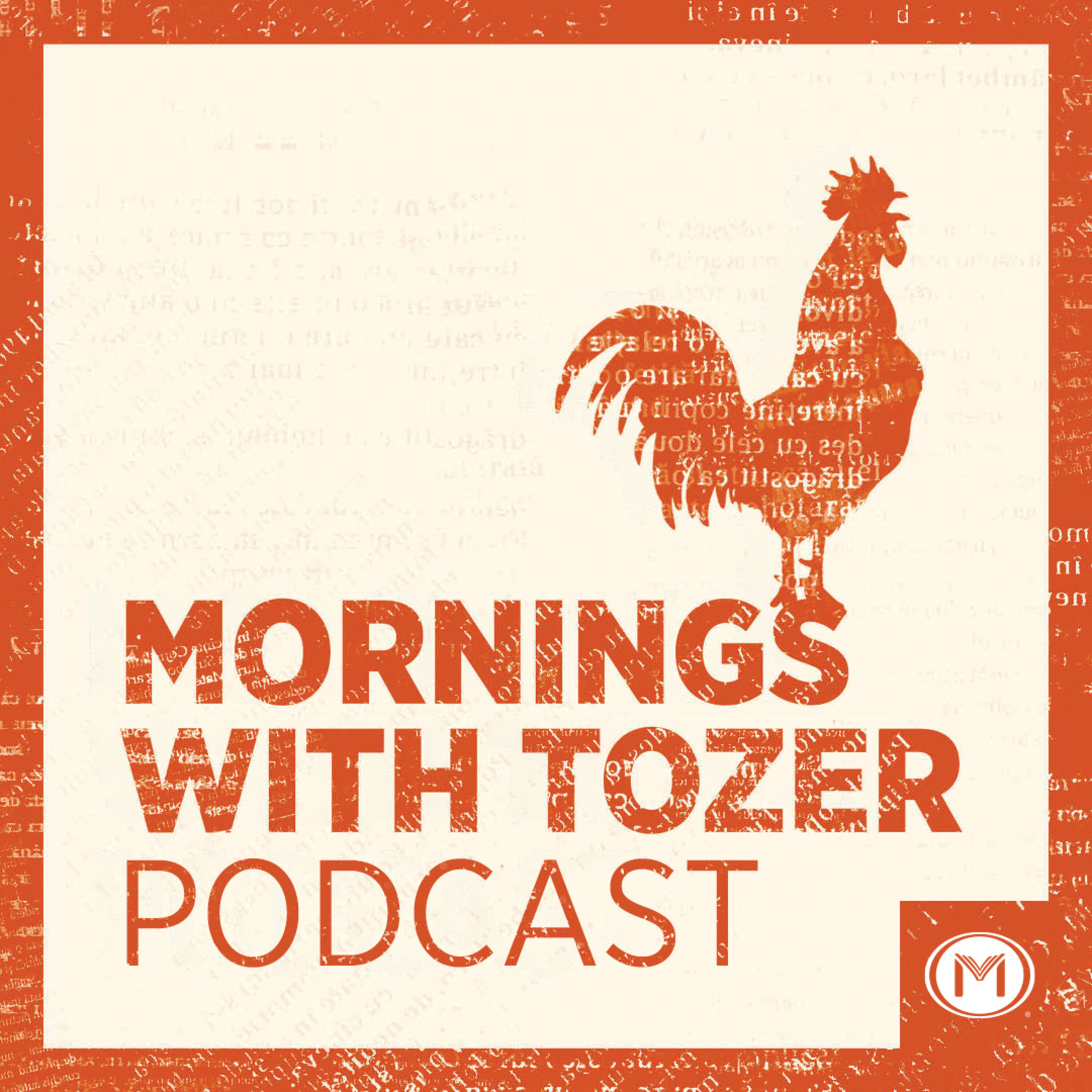 Mornings with Tozer Podcast podcast artwork