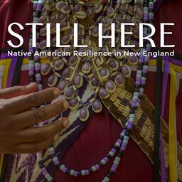 Still Here: Native American Resilience in New England
