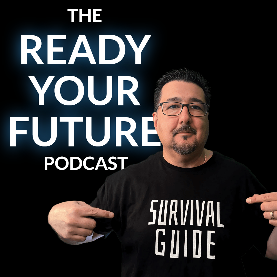 Ready Your Future - A Prepper Podcast