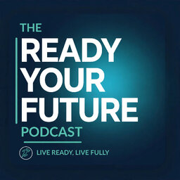 Ready Your Future - A Prepper Podcast