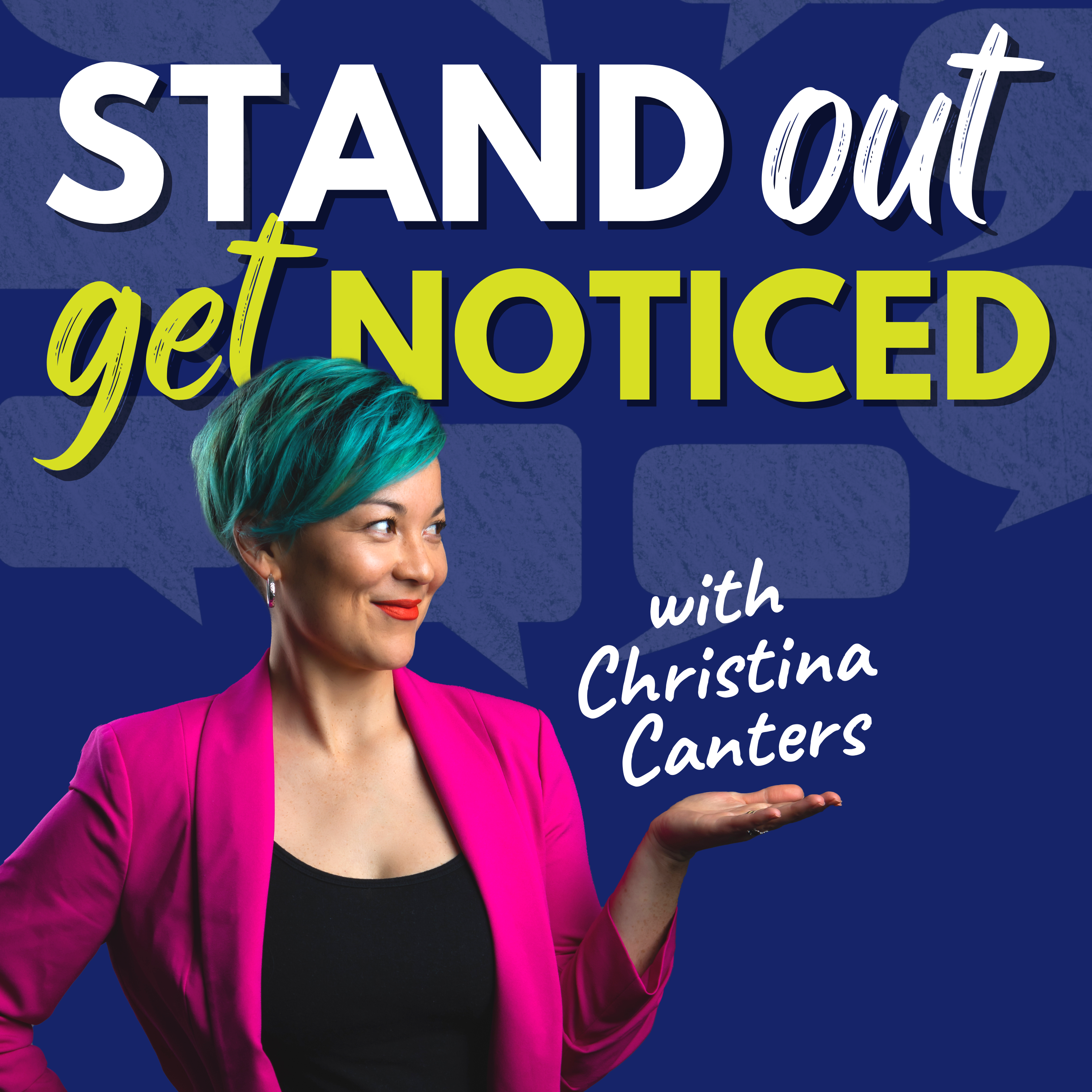 Stand Out Get Noticed