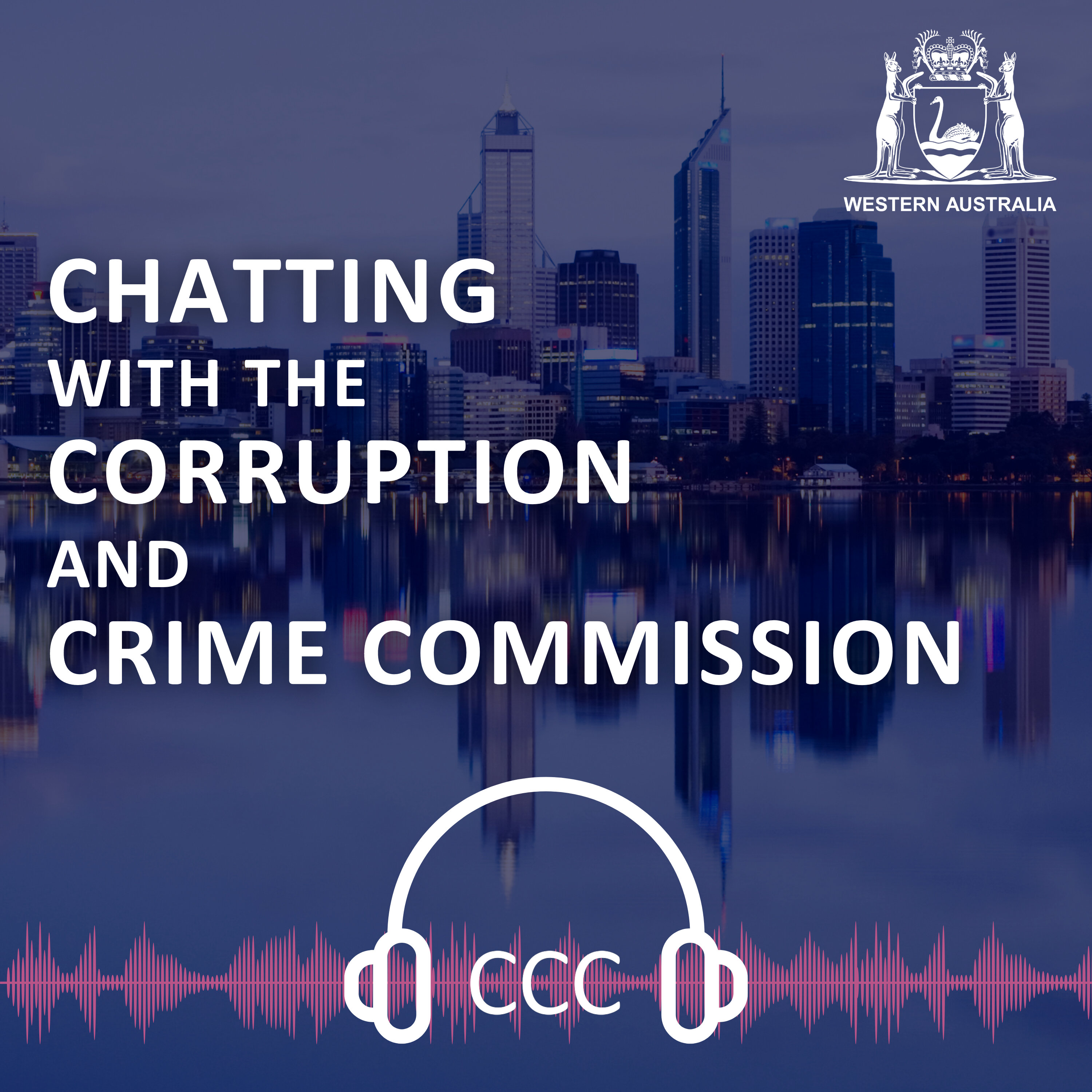 Logo of the podcast Chatting with the Corruption and Crime Commission of Western Australia Podcast Chatting with the Corruption and Crime Commission of Western Australia