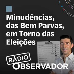 Minudências, das bem parvas, em torno das eleições