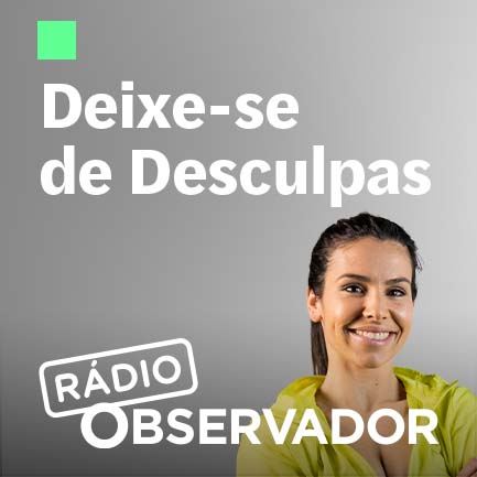 Deixe-se de Desculpas