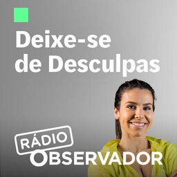 Deixe-se de Desculpas