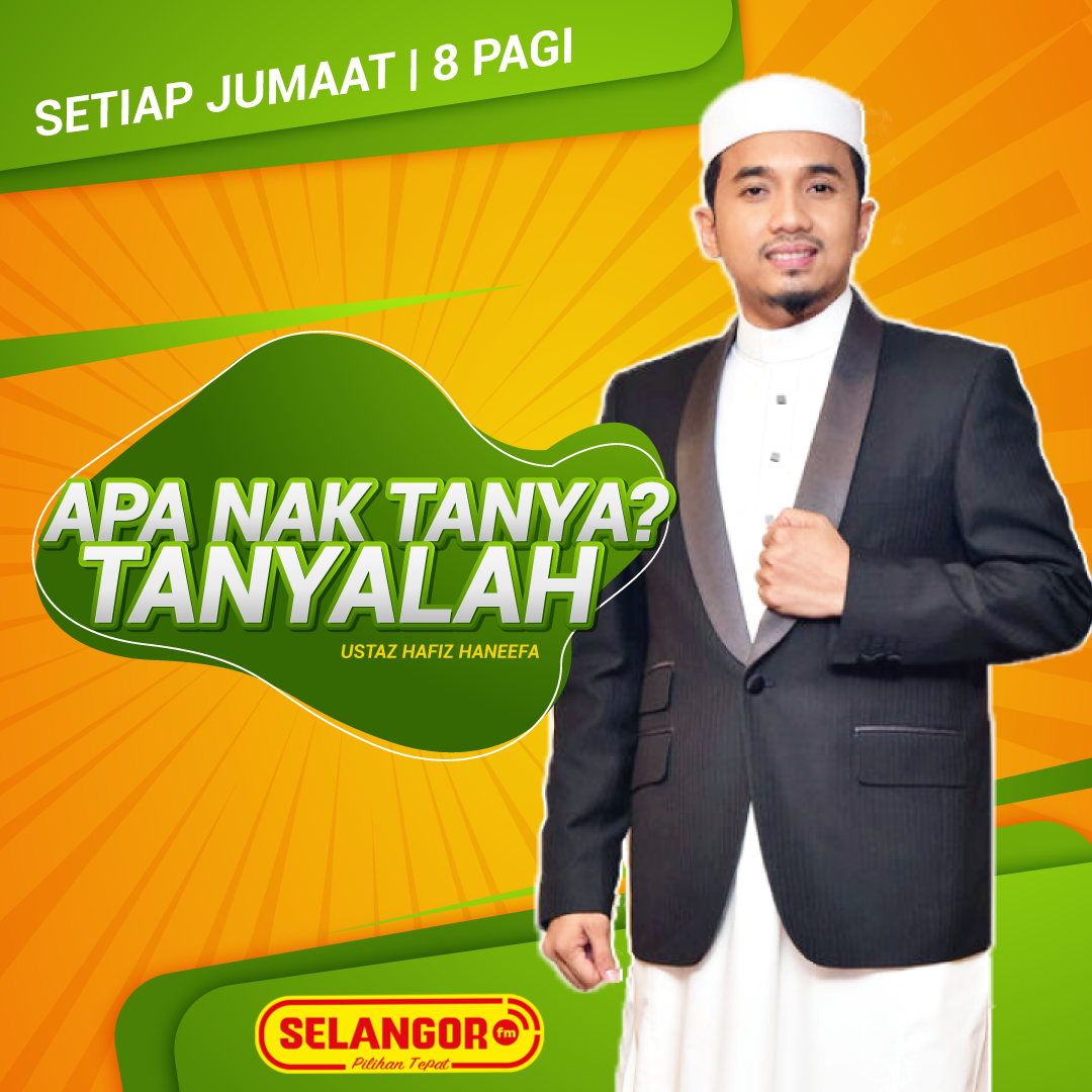 APA NAK TANYA? TANYALAH | SELANGORfm