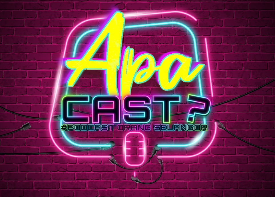 APA CAST? #PodcastOrangSelangor