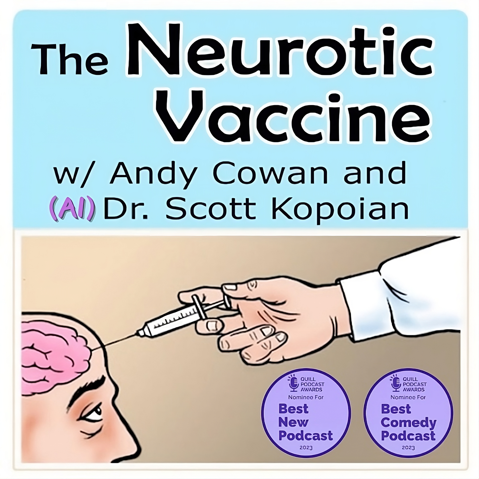 The Neurotic Vaccine with Andy Cowan and Dr. Scott Kopoian podcast show image