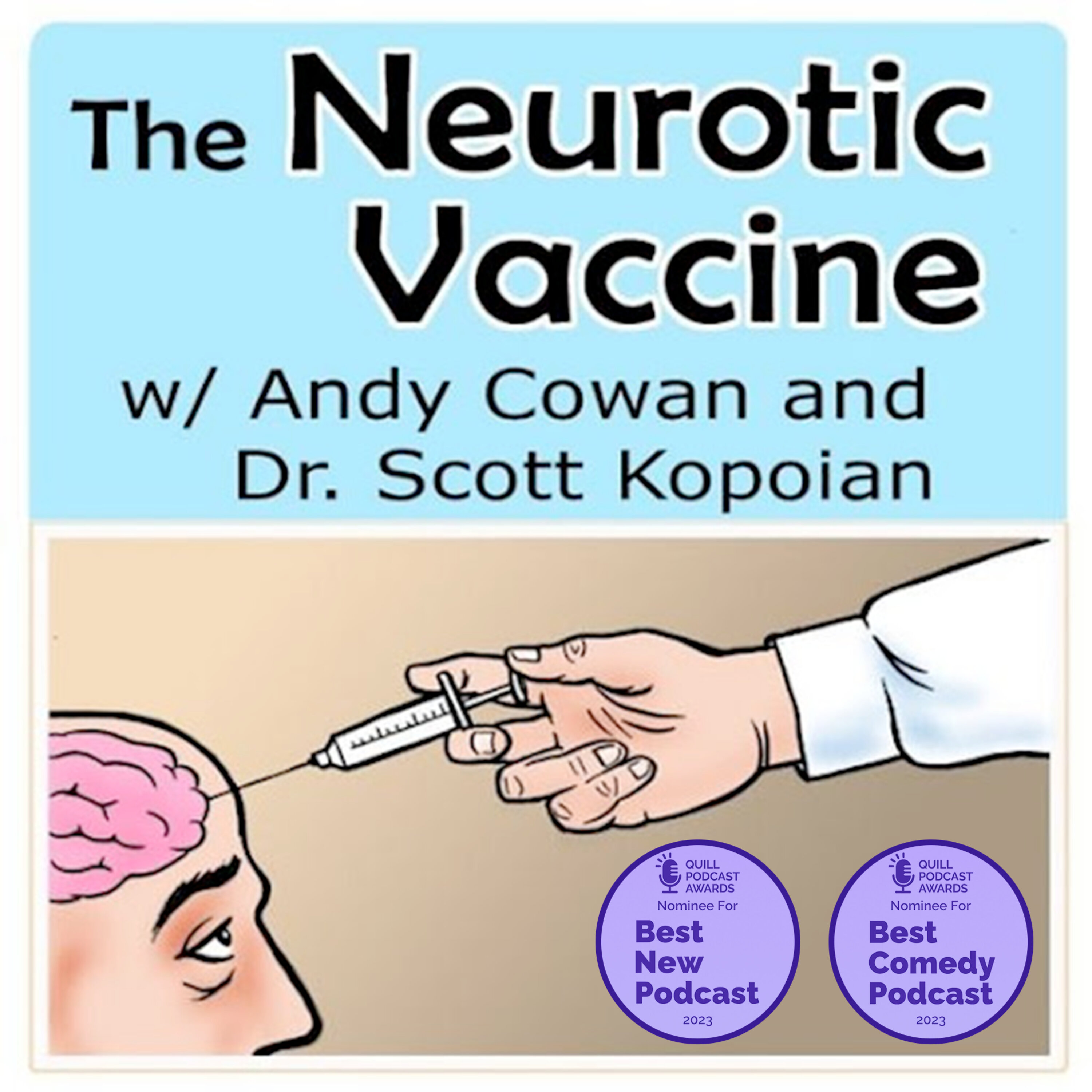 The Neurotic Vaccine with Andy Cowan and Dr. Scott Kopoian podcast show image