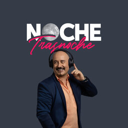 NOCHE, TRASNOCHE
