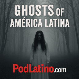 Ghosts of América Latina
