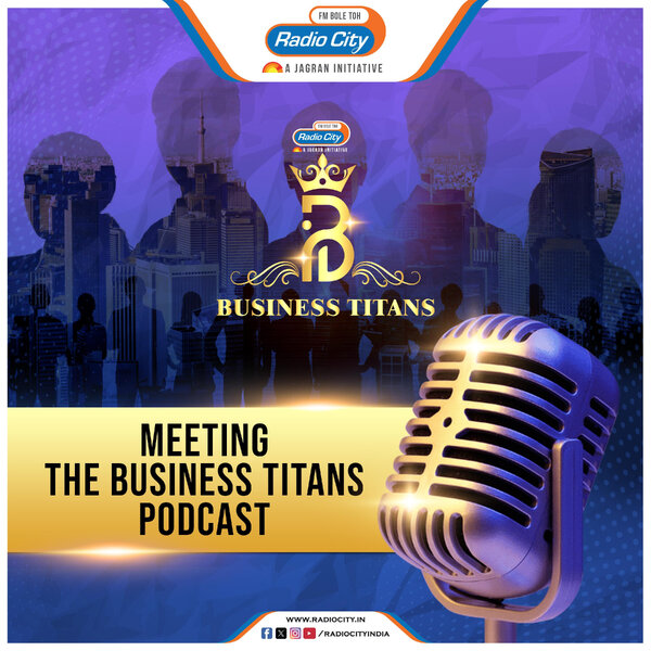 Meeting The Business Titans Podcast Meeting The Business Titans Podcast