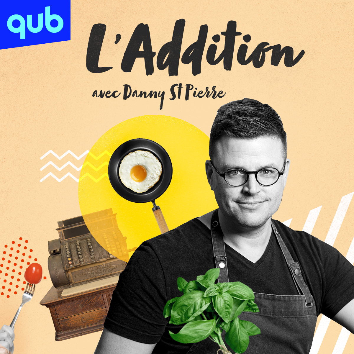L\'Addition avec Danny St-Pierre