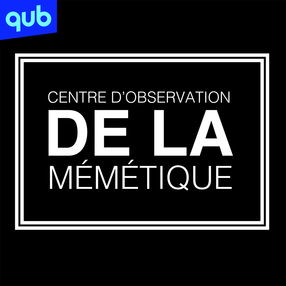 Le centre d'observation DE LA mémétique