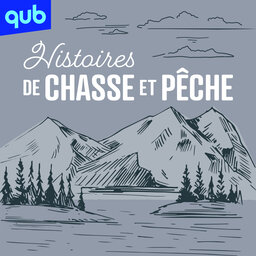 Histoires de chasse et pêche