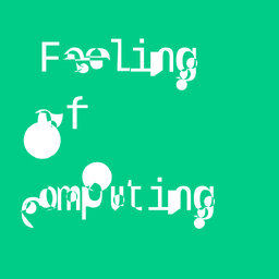 Feeling of Computing