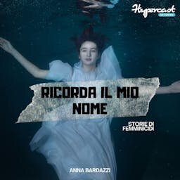 Ricorda il mio nome - Storie di femminicidi