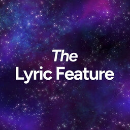 The Lyric Feature