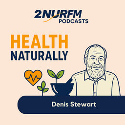 Health Naturally with Denis Stewart