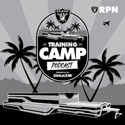 Raiders Training Camp Podcast
