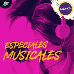 Musicales Vibra | PIA Podcast