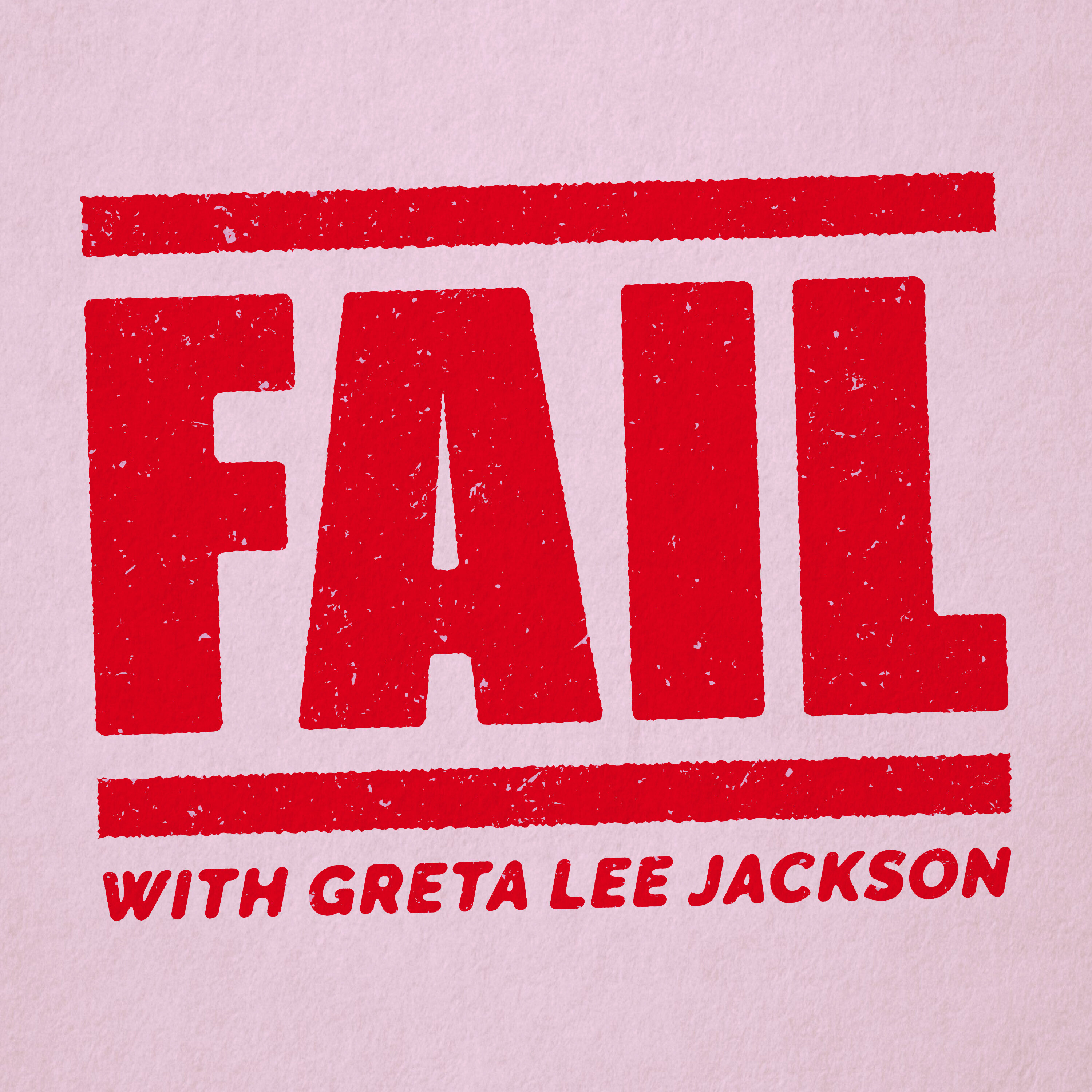 Fail with Greta Lee Jackson