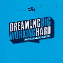 Dreaming Big | Working Hard