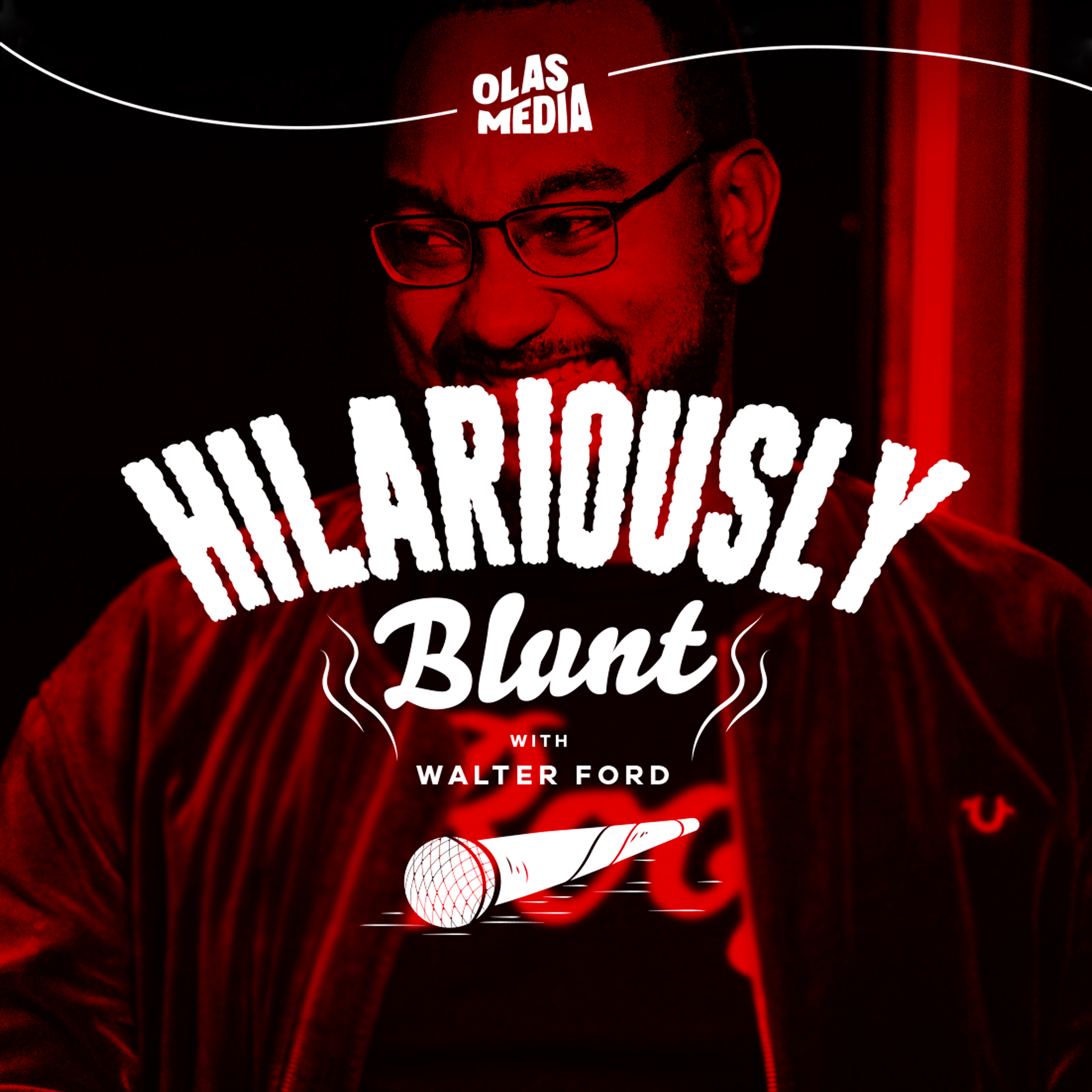 Hilariously Blunt with Walter Ford