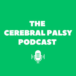 The Cerebral Palsy Podcast