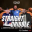 Straight Dribble with Andrew Mulligan, Casey Frank & Tim Provise