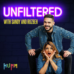 Unfiltered with Sandy and Ruzbeh