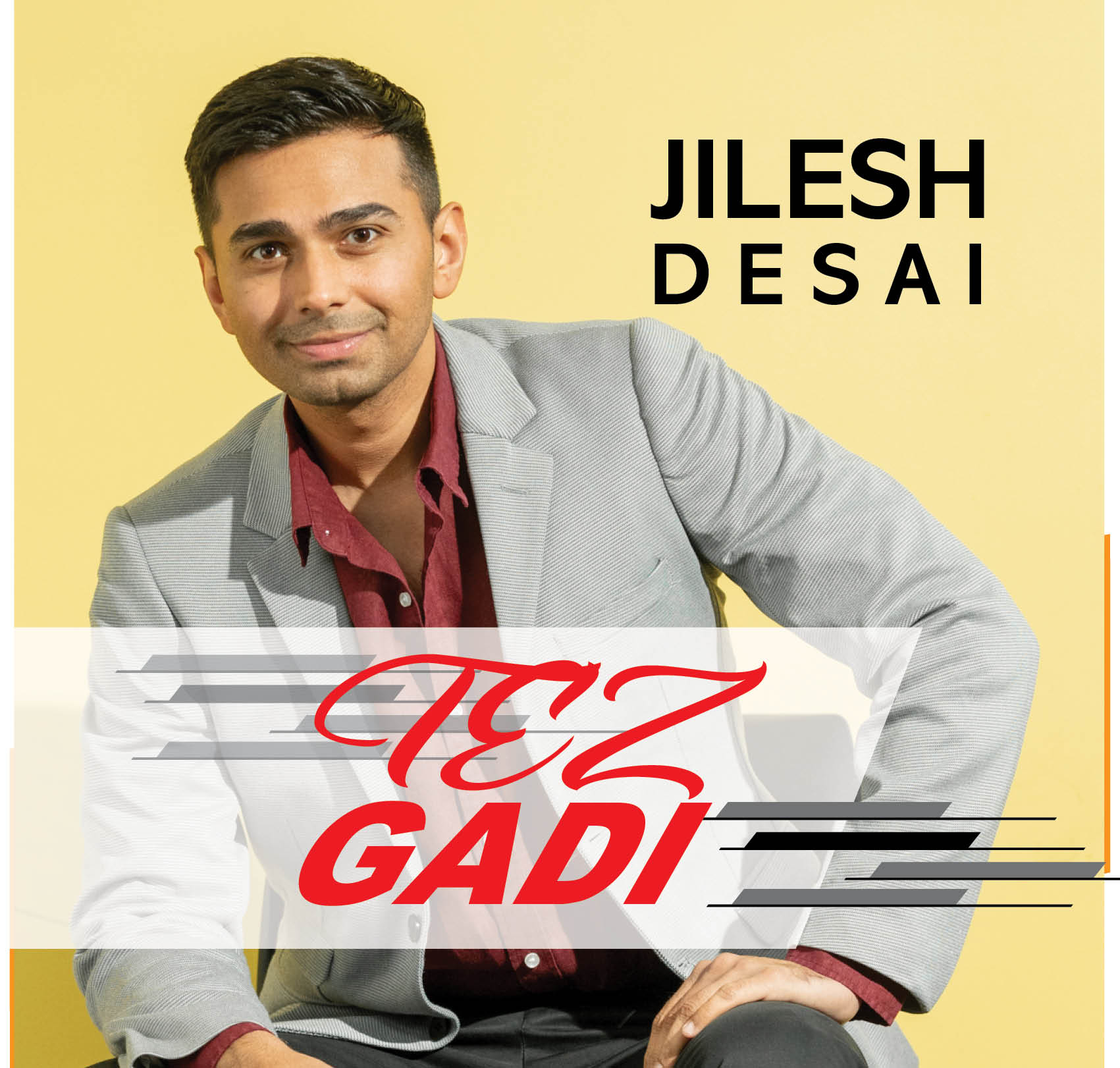 Tez Gadi with Jilesh Desai