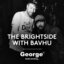 The Brightside with Bavhu