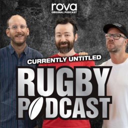 Currently Untitled Rugby Podcast