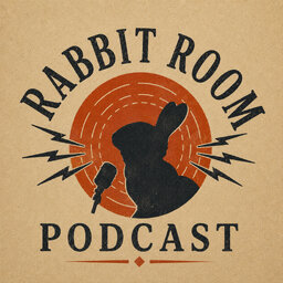 The Rabbit Room Podcast