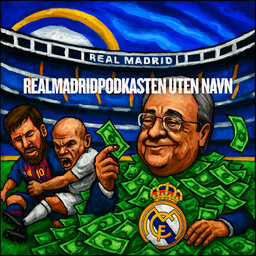 Real Madrid Podkasten uten navn