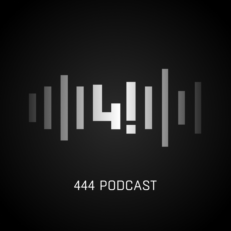 444 Podcast