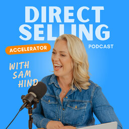 The Direct Selling Accelerator Podcast