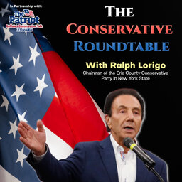 The Conservative Roundtable with Ralph Lorigo