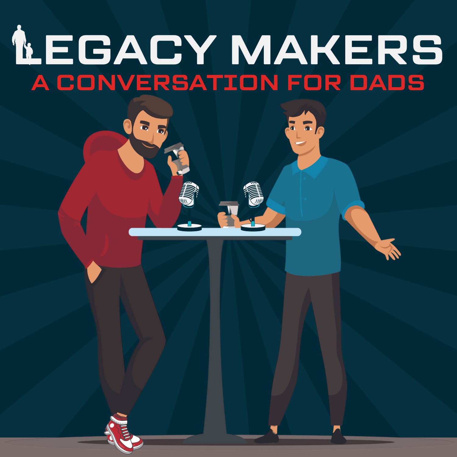 Legacy Makers: A Conversation For Dads