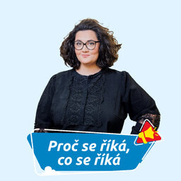 Proč se říká, co se říká