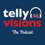 Telly Visions: The Podcast