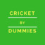 Cricket By Dummies