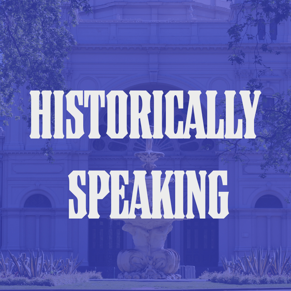 Historically Speaking