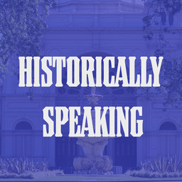 Historically Speaking