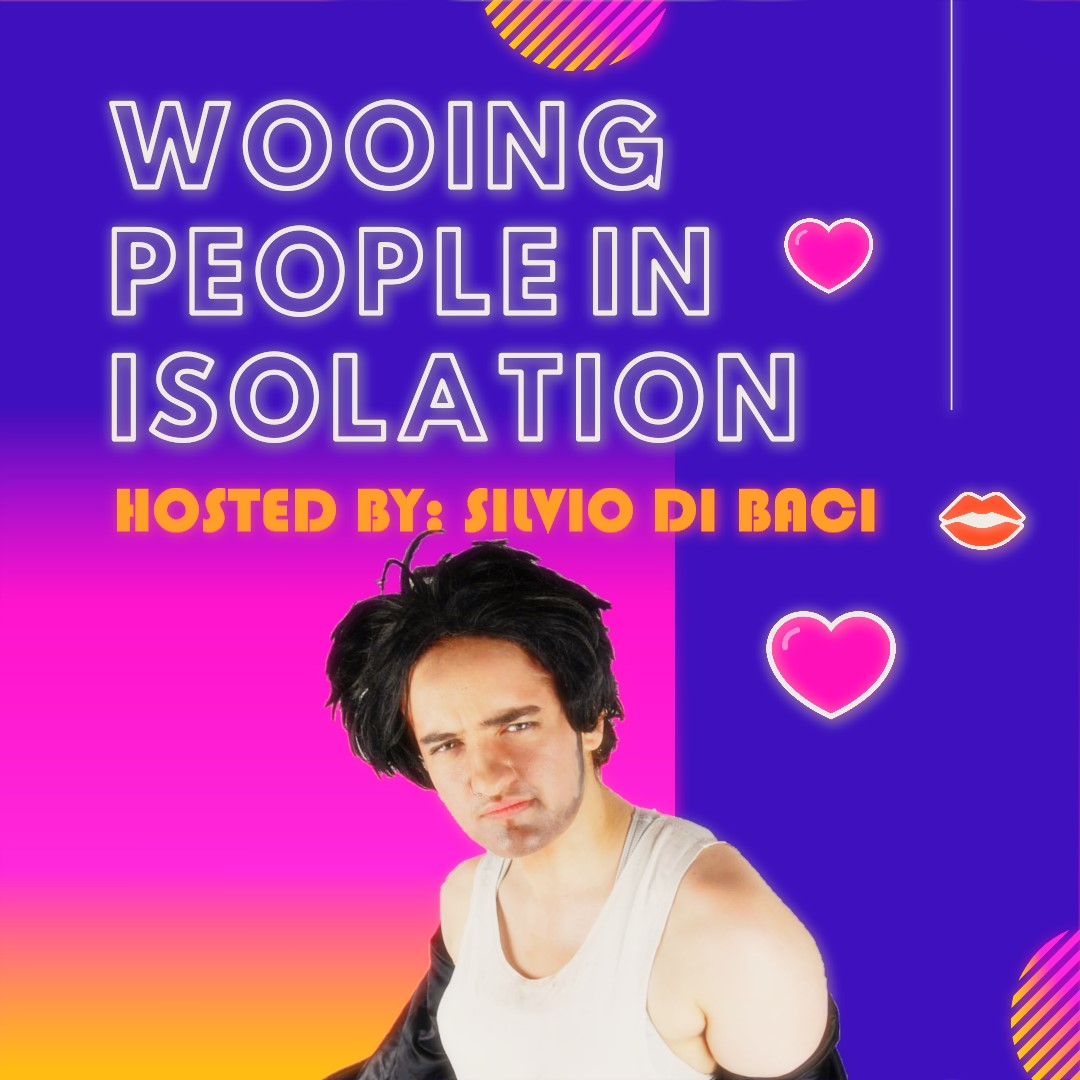 Wooing People In Isolation